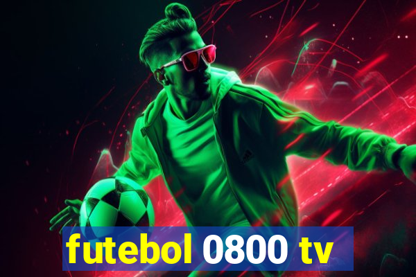 futebol 0800 tv