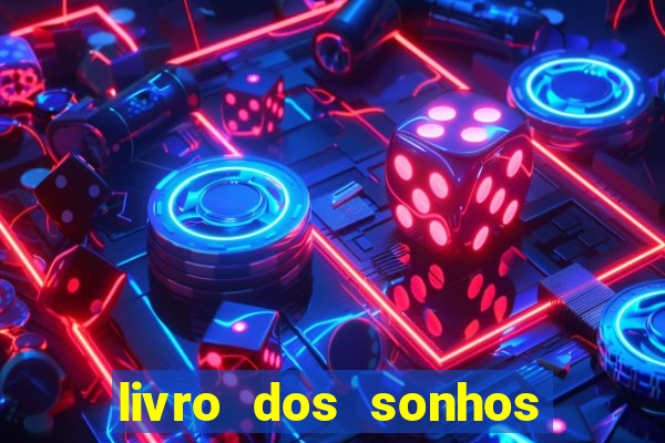 livro dos sonhos jogo do bicho