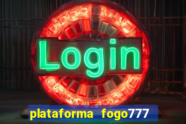 plataforma fogo777    confi  vel