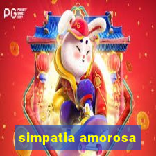 simpatia amorosa