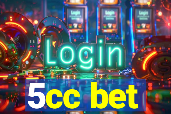 5cc bet