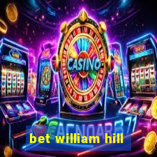 bet william hill