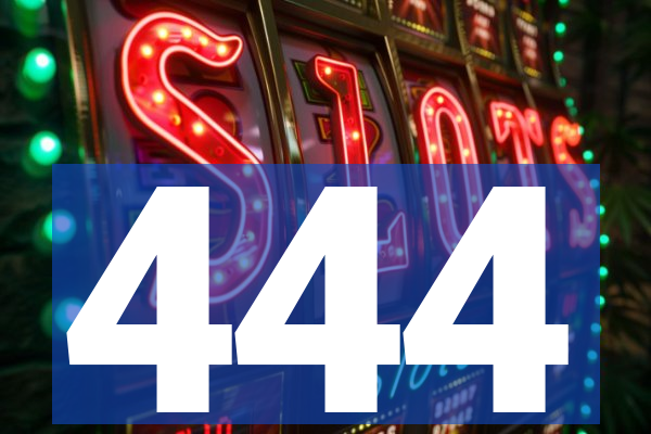 444