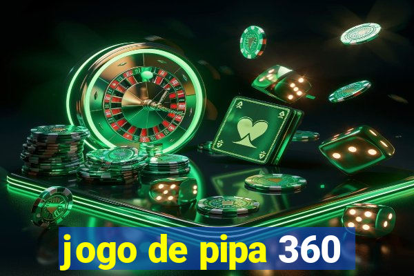 jogo de pipa 360