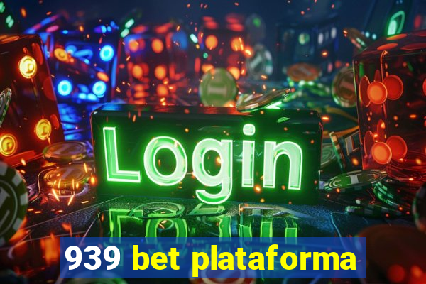 939 bet plataforma