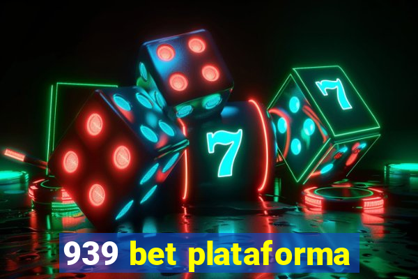 939 bet plataforma