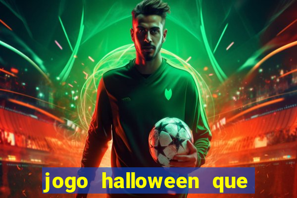 jogo halloween que ganha dinheiro