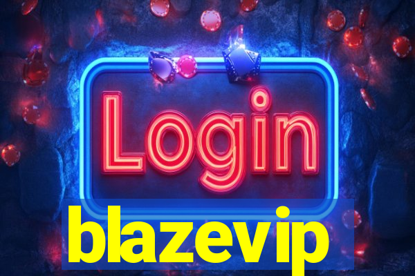 blazevip