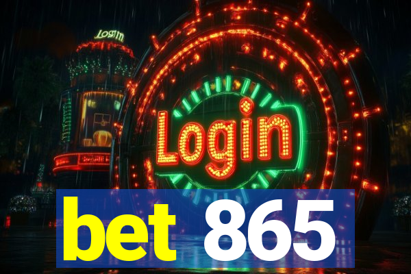 bet 865