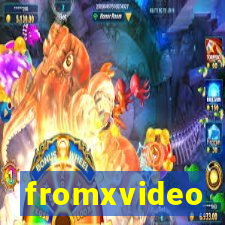 fromxvideo