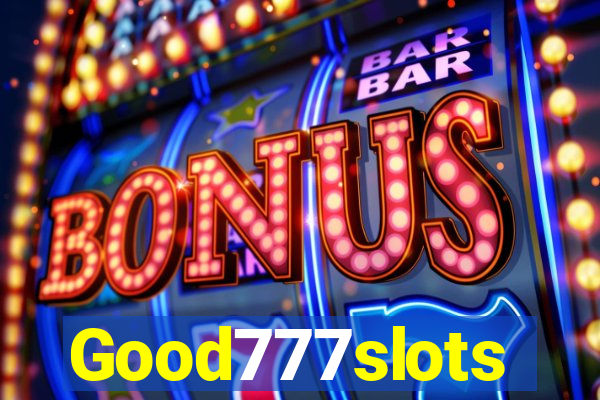 Good777slots