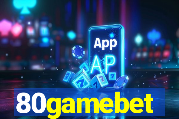 80gamebet