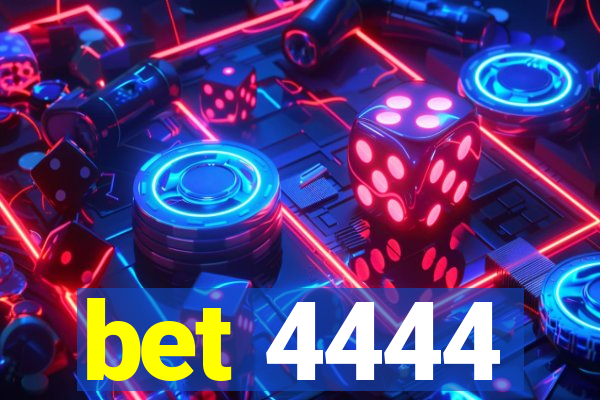 bet 4444