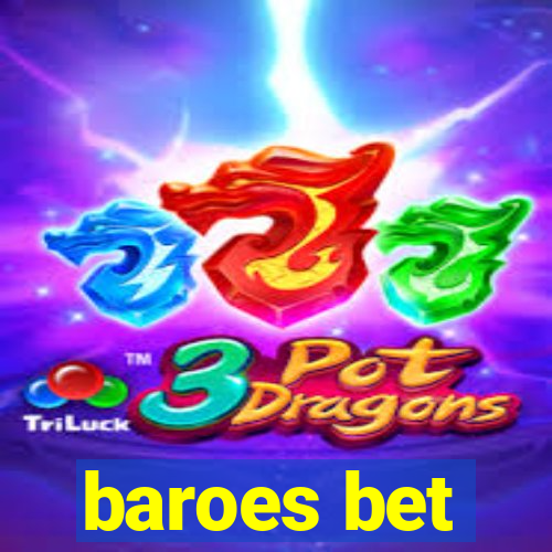 baroes bet