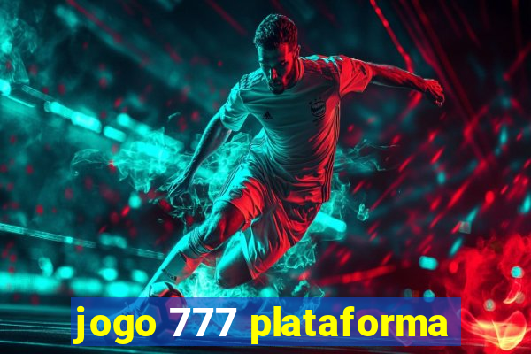 jogo 777 plataforma