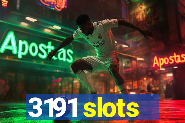 3191 slots