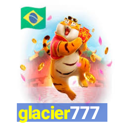 glacier777