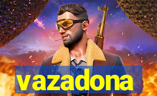 vazadona