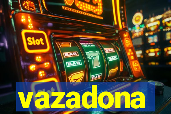 vazadona