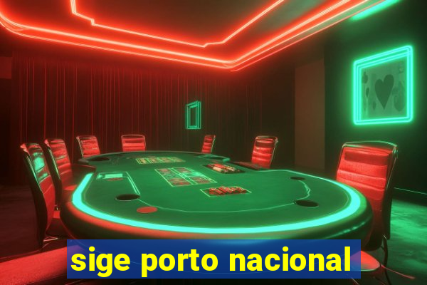 sige porto nacional