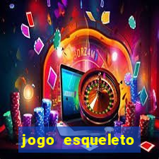 jogo esqueleto explosivo 2