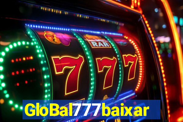 GloBal777baixar