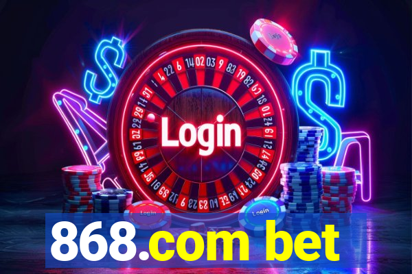 868.com bet