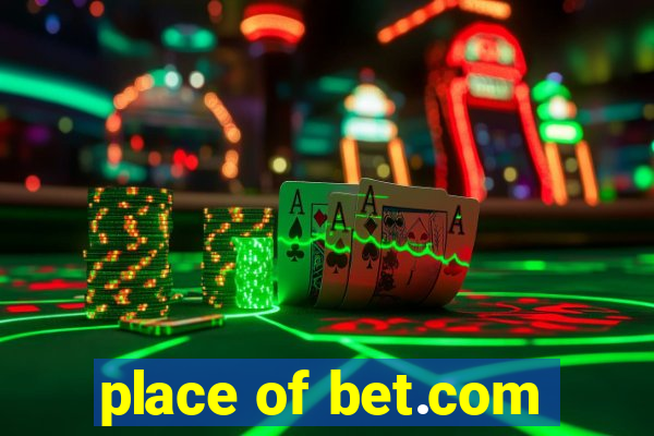 place of bet.com