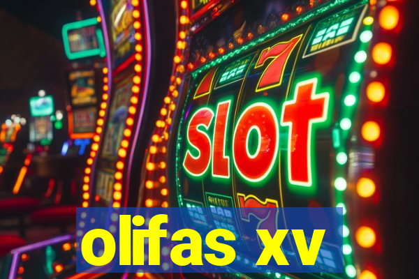 olifas xv