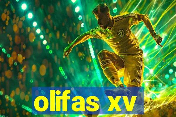 olifas xv