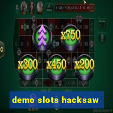 demo slots hacksaw