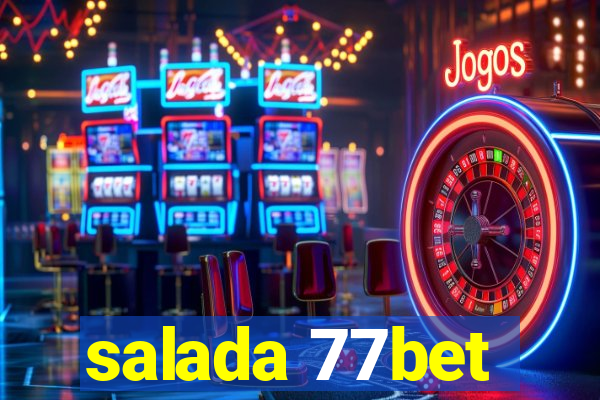 salada 77bet