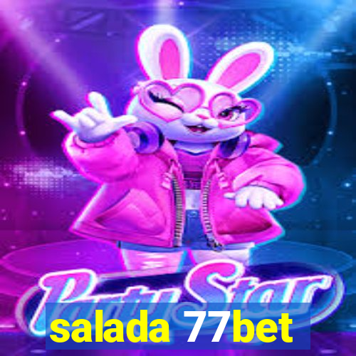 salada 77bet