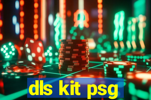 dls kit psg