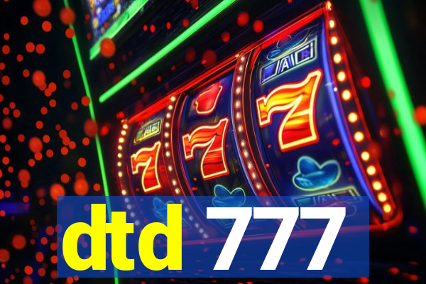 dtd 777