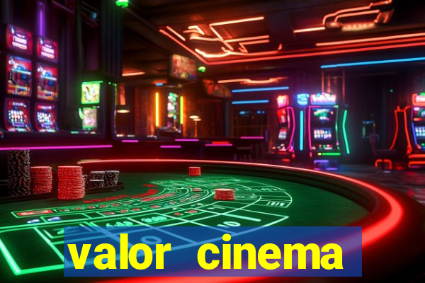 valor cinema shopping paralela