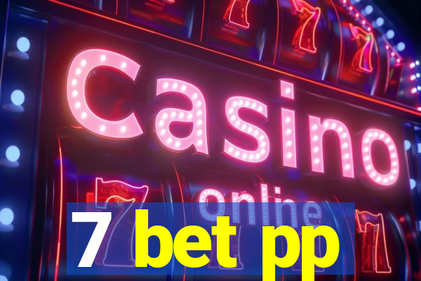 7 bet pp