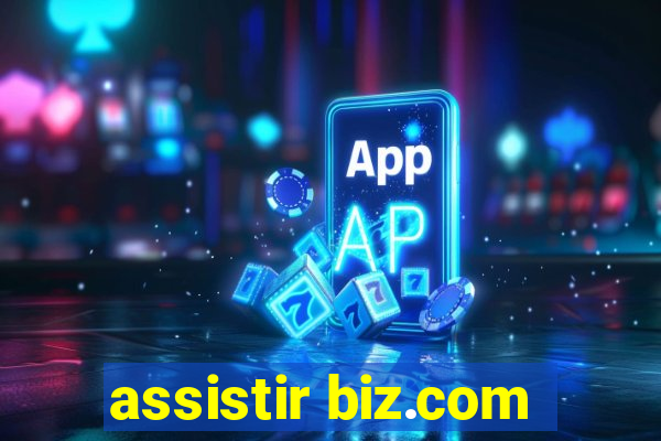 assistir biz.com