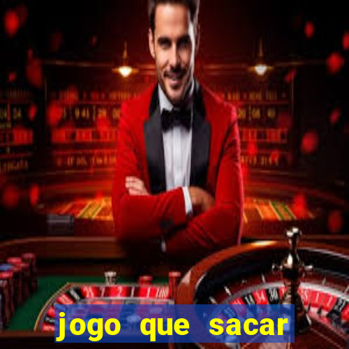 jogo que sacar dinheiro de verdade