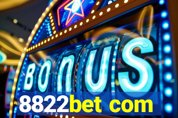 8822bet com