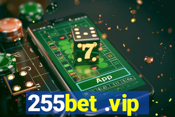 255bet .vip