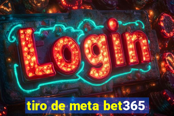 tiro de meta bet365