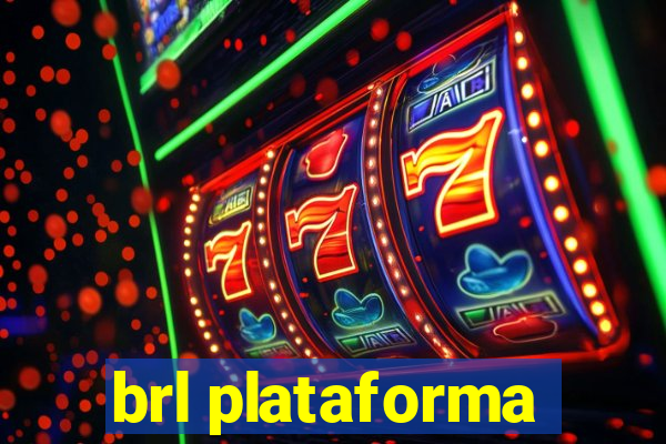 brl plataforma