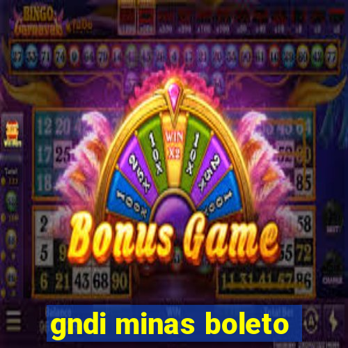 gndi minas boleto