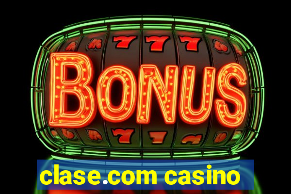 clase.com casino