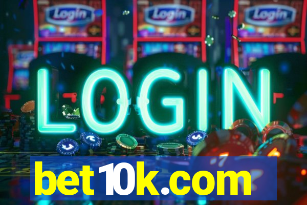 bet10k.com