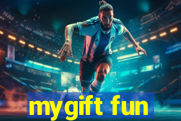 mygift fun