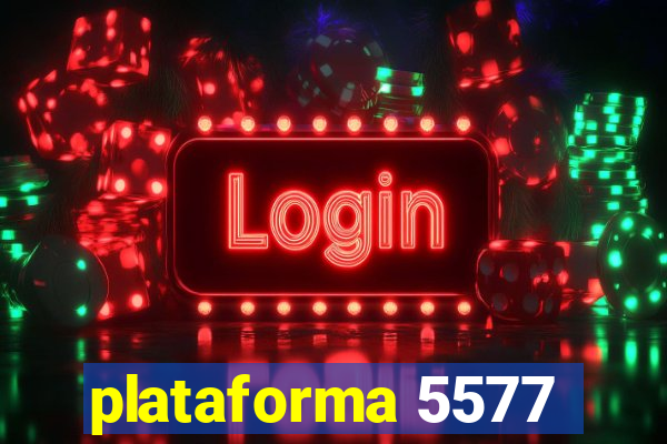 plataforma 5577