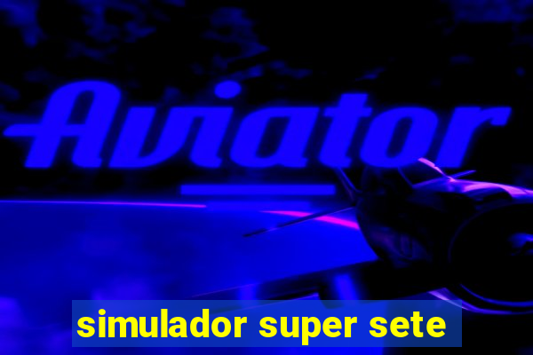 simulador super sete