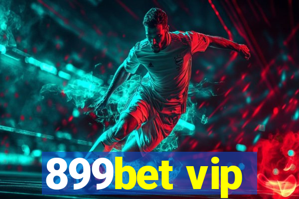 899bet vip